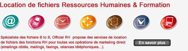 Sp�cialiste des fichiers B to B, Officiel RH propose des services de location de fichiers des fonctions RHe